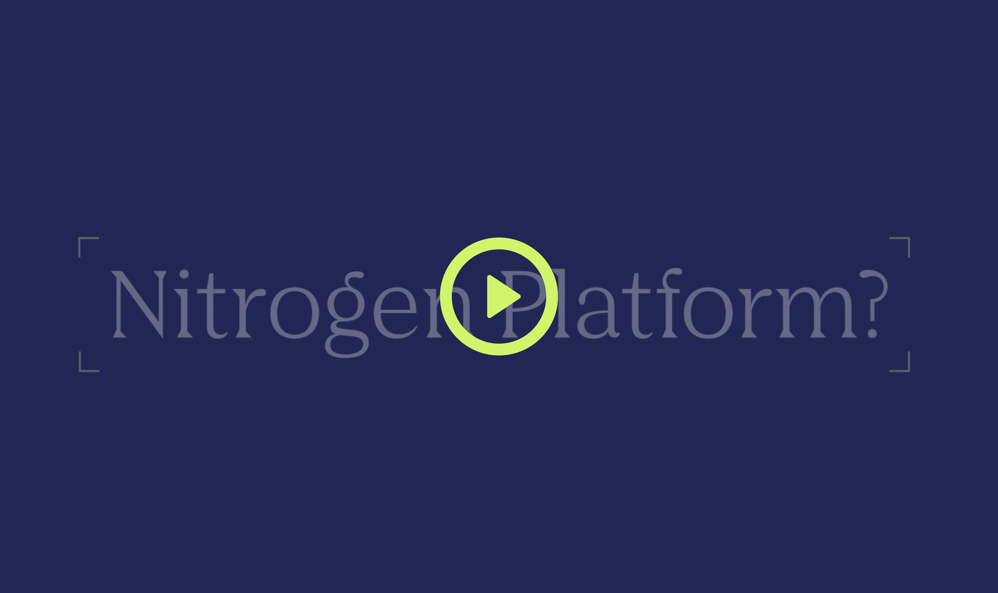 Nitrogen Platform Video Still