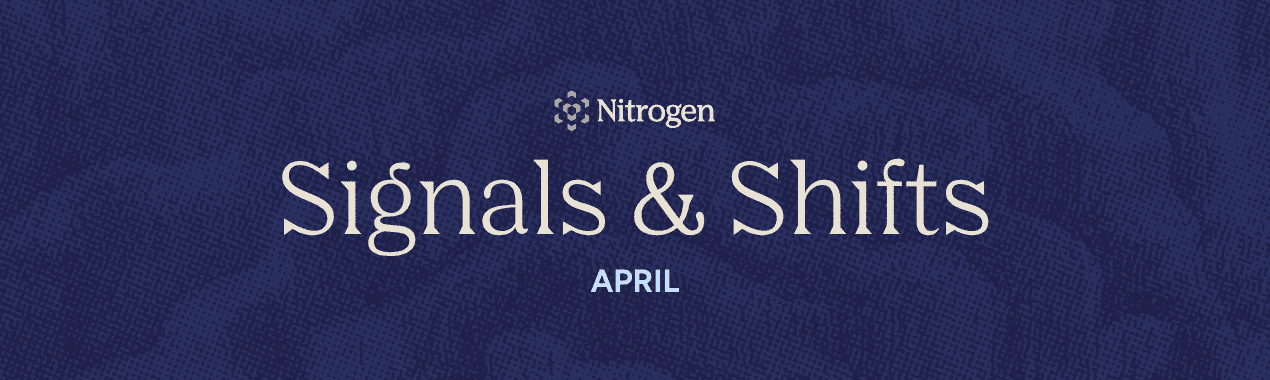 Signals & Shifts April 2026
